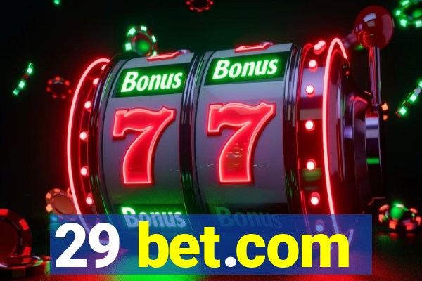 29 bet.com